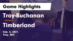 Troy-Buchanan  vs Timberland  Game Highlights - Feb. 5, 2021