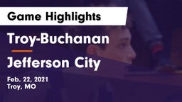 Troy-Buchanan  vs Jefferson City  Game Highlights - Feb. 22, 2021