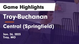Troy-Buchanan  vs Central  (Springfield) Game Highlights - Jan. 26, 2023