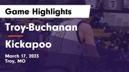 Troy-Buchanan  vs Kickapoo  Game Highlights - March 17, 2023