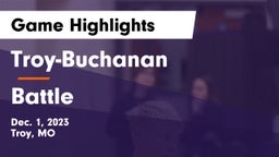 Troy-Buchanan  vs Battle  Game Highlights - Dec. 1, 2023