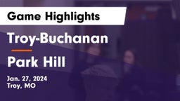 Troy-Buchanan  vs Park Hill  Game Highlights - Jan. 27, 2024