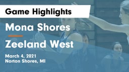 Mona Shores  vs Zeeland West  Game Highlights - March 4, 2021