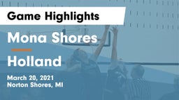 Mona Shores  vs Holland  Game Highlights - March 20, 2021