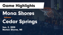 Mona Shores  vs Cedar Springs  Game Highlights - Jan. 2, 2020