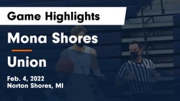 Mona Shores  vs Union  Game Highlights - Feb. 4, 2022
