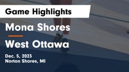 Mona Shores  vs West Ottawa  Game Highlights - Dec. 5, 2023