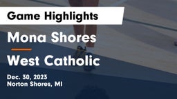 Mona Shores  vs West Catholic  Game Highlights - Dec. 30, 2023
