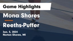 Mona Shores  vs Reeths-Puffer  Game Highlights - Jan. 5, 2024