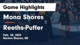 Mona Shores  vs Reeths-Puffer  Game Highlights - Feb. 28, 2024