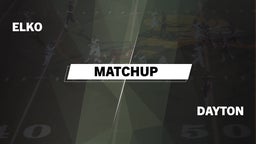 Matchup: Elko  vs. Dayton  2016