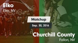 Matchup: Elko  vs. Churchill County  2016