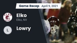 Recap: Elko  vs. Lowry  2021