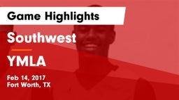 Southwest  vs YMLA Game Highlights - Feb 14, 2017