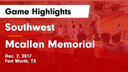 Southwest  vs Mcallen Memorial Game Highlights - Dec. 2, 2017