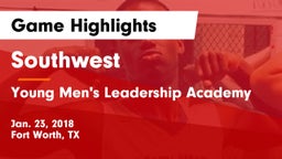 Southwest  vs Young Men's Leadership Academy Game Highlights - Jan. 23, 2018