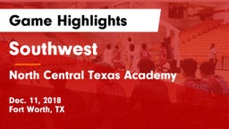 Southwest  vs North Central Texas Academy Game Highlights - Dec. 11, 2018