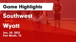 Southwest  vs Wyatt  Game Highlights - Jan. 20, 2023