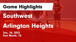 Southwest  vs Arlington Heights  Game Highlights - Jan. 24, 2023