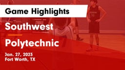 Southwest  vs Polytechnic  Game Highlights - Jan. 27, 2023