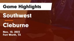 Southwest  vs Cleburne  Game Highlights - Nov. 10, 2023