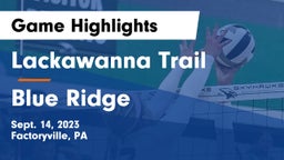 Lackawanna Trail  vs Blue Ridge  Game Highlights - Sept. 14, 2023