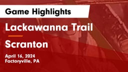 Lackawanna Trail  vs Scranton  Game Highlights - April 16, 2024