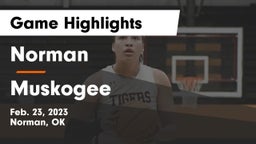 Norman  vs Muskogee  Game Highlights - Feb. 23, 2023