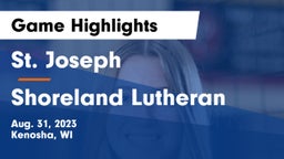 St. Joseph  vs Shoreland Lutheran  Game Highlights - Aug. 31, 2023