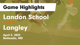 Landon School vs Langley  Game Highlights - April 5, 2022