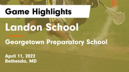 Landon School vs Georgetown Preparatory School Game Highlights - April 11, 2022