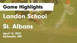 Landon School vs St. Albans  Game Highlights - April 14, 2022