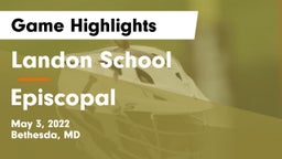 Landon School vs Episcopal  Game Highlights - May 3, 2022