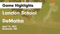 Landon School vs DeMatha  Game Highlights - April 16, 2024