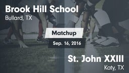 Matchup: Brook Hill High vs. St. John XXIII  2016
