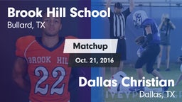Matchup: Brook Hill High vs. Dallas Christian  2016