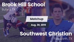 Matchup: Brook Hill High vs. Southwest Christian  2019
