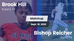 Matchup: Brook Hill High vs. Bishop Reicher  2020