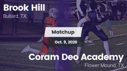 Matchup: Brook Hill High vs. Coram Deo Academy  2020