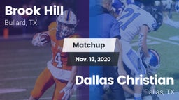 Matchup: Brook Hill High vs. Dallas Christian  2020