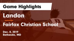 Landon  vs Fairfax Christian School Game Highlights - Dec. 8, 2019