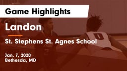 Landon  vs St. Stephens St. Agnes School Game Highlights - Jan. 7, 2020