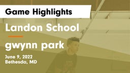 Landon School vs gwynn park Game Highlights - June 9, 2022