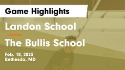 Landon School vs The Bullis School Game Highlights - Feb. 18, 2023