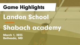 Landon School vs Shabach academy Game Highlights - March 1, 2023