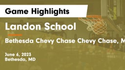 Landon School vs Bethesda Chevy Chase Chevy Chase, MD Game Highlights - June 6, 2023