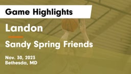 Landon vs Sandy Spring Friends  Game Highlights - Nov. 30, 2023