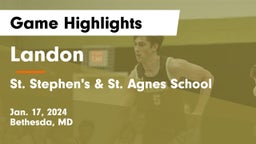 Landon vs St. Stephen's & St. Agnes School Game Highlights - Jan. 17, 2024