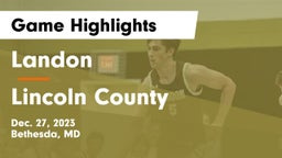 Landon vs Lincoln County  Game Highlights - Dec. 27, 2023