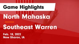 North Mahaska  vs Southeast Warren  Game Highlights - Feb. 18, 2022